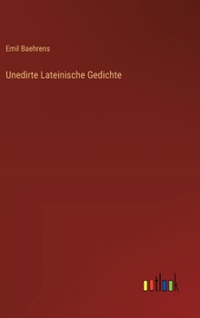Unedirte Lateinische Gedichte (German Edition)
