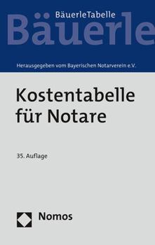 Paperback Kostentabelle Fur Notare: - Bauerle Tabelle - - Rechtsstand: 1. Januar 2021 [German] Book