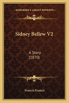 Paperback Sidney Bellew V2: A Story (1870) Book