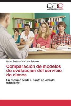 Paperback Comparacion de Modelos de Evaluacion del Servicio de Clases [Spanish] Book