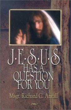 Paperback Jesus Has a Question for You Book