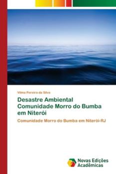 Paperback Desastre Ambiental Comunidade Morro do Bumba em Niterói [Portuguese] Book