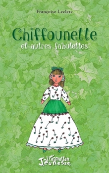 Chiffounette et autres fabulettes (Jeunesse) (French Edition)