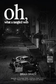 Paperback Oh, What a Tangled Web... Book