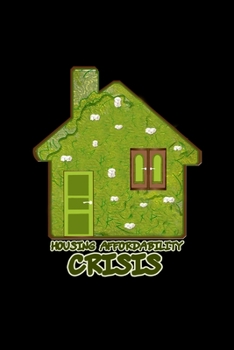 Housing Affordability Crisis: Hangman Puzzles | Mini Game | Clever Kids | 110 Lined Pages | 6 X 9 In | 15.24 X 22.86 Cm | Single Player | Funny Great Gift