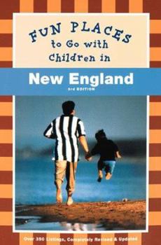 Paperback Fun Places to Go with Children in New England: 3rd Edition Book