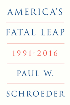 Hardcover America's Fatal Leap: 1991-2016 Book