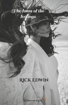 Paperback The foam of the feelings: a lesbian romance Book