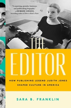 Hardcover The Editor: How Publishing Legend Judith Jones Shaped Culture in America Book