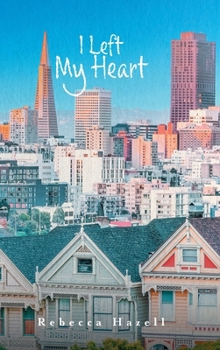 Hardcover I Left My Heart Book