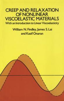 Paperback Creep and Relaxation of Nonlinear Viscoelastic Materials Book