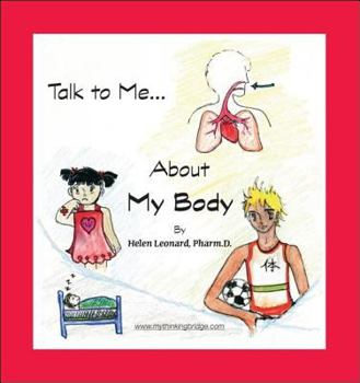Paperback Talk to Me--: About My Body Book