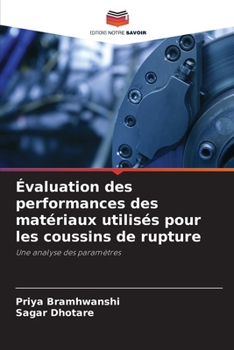 Paperback Évaluation des performances des matériaux utilisés pour les coussins de rupture [French] Book