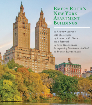 Hardcover Emery Roth's New York Apartment Buildings: Incorporating Mansions in the Clouds by Steven Ruttenbaum Book