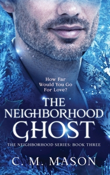 The Neighborhood Ghost (The Neighborhood Series)