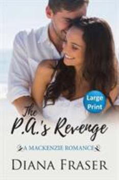 The PA's Revenge - Book #2 of the Mackenzies