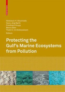 Hardcover Protecting the Gulf's Marine Ecosystems from Pollution Book