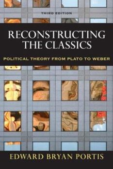 Paperback Reconstructing the Classics: Political Theory from Plato to Weber Book