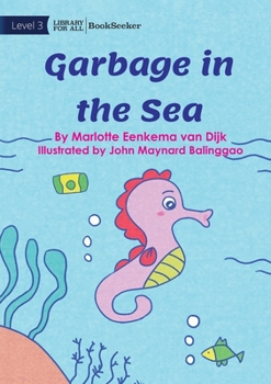 Paperback Garbage In The Sea Book