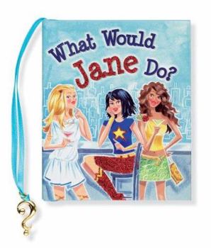 Hardcover What Would Jane Do? Book