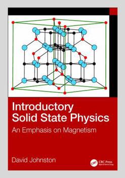 Hardcover Introductory Solid State Physics: An Emphasis on Magnetism Book