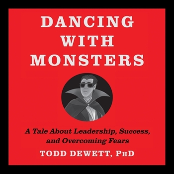 Audio CD Dancing with Monsters: A Tale about Leadership, Successss, and Overcoming Fears Book