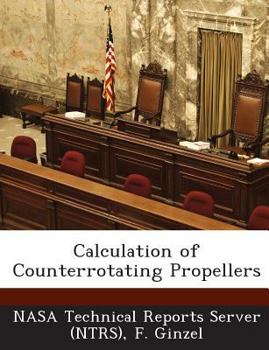 Paperback Calculation of Counterrotating Propellers Book