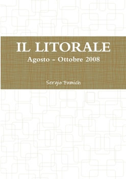 Paperback IL LITORALE. Agosto - Ottobre 2008 [Italian] Book