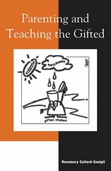 Paperback Parenting and Teaching the Gifted Book