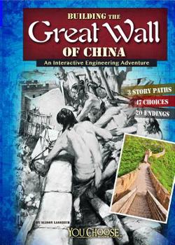 Paperback Building the Great Wall of China: An Interactive Engineering Adventure Book