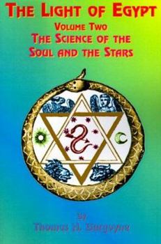 Paperback The Light of Egypt: Volume Two, the Science of the Soul and the Stars Book
