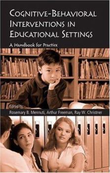 Hardcover Cognitive-Behavioral Interventions in Educational Settings: A Handbook for Practice Book