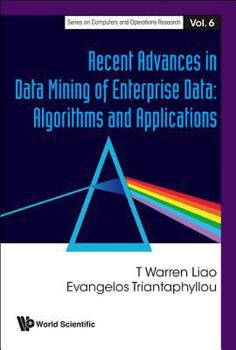 Hardcover Recent Advances in Data Mining of Enterprise Data: Algorithms and Applications Book