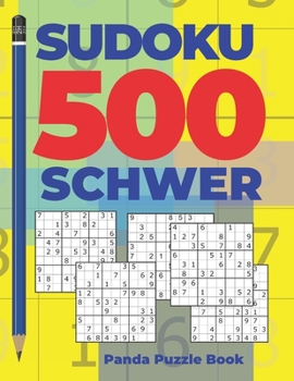 Paperback Sudoku 500 Schwer: Denkspiele Für erwachsene - Logikspiele Für Erwachsene [German] Book
