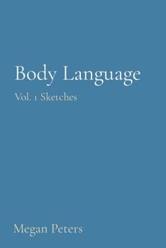 Paperback Body Language: Vol. 1 Sketches [Large Print] Book