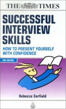 Paperback Successful Interview Skills : How to Present Yourself With Confidence Book