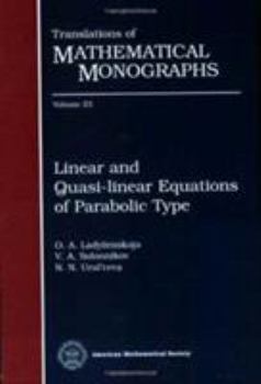Paperback Linear and Quasilinear Equations of Parabolic Type Book