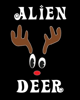 Alien Deer: Deer Elk Antler Hunting Hobby 2020 Monthly Planner Dated Journal  8" x 10" 110 pages