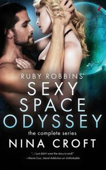 Paperback Ruby Robbins' Sexy Space Odyssey: The Complete Series Book
