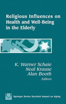 Religious Influences on Health and Well-Being in the Elderly (Societal Impact on Aging)