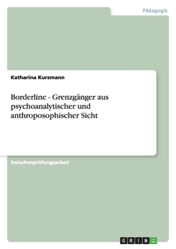 Paperback Borderline - Grenzgänger aus psychoanalytischer und anthroposophischer Sicht [German] Book