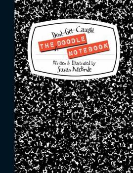 Paperback The Don't-Get-Caught Doodle Notebook Book