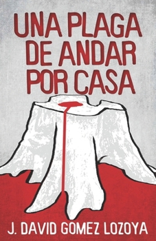 Paperback Una plaga de andar por casa [Spanish] Book