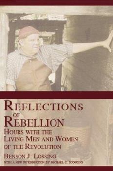 Paperback Reflections of Rebellion: Hours with the Living Men and Women of the Revolution Book