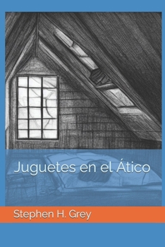 Paperback Juguetes en el Ático [Spanish] Book