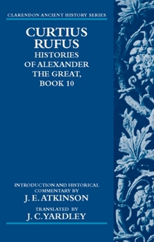 Paperback Curtius Rufus, Histories of Alexander the Great, Book 10 Book