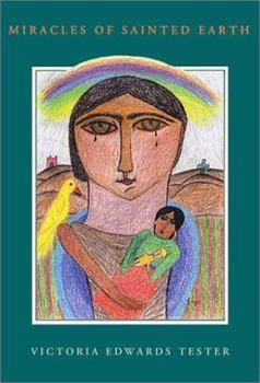 Hardcover Miracles of Sainted Earth (Mary Burritt Christiansen Poetry Series, 1) Book