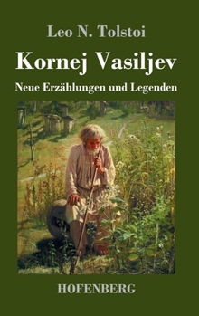 Hardcover Kornej Vasiljev: Neue Erzählungen und Legenden [German] Book