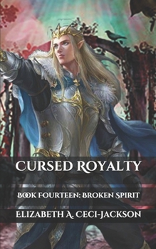 Paperback Cursed Royalty: Book Fourteen: Broken Spirit Book