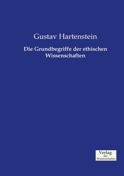 Paperback Die Grundbegriffe der ethischen Wissenschaften [German] Book